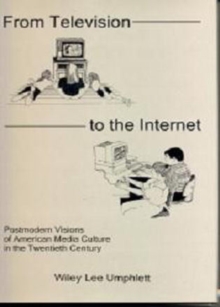From Television to the Internet