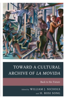 Image for Toward a cultural archive of La Movida: back to the future