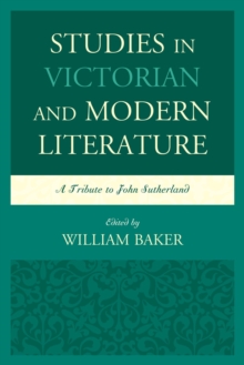 Image for Studies in Victorian and modern literature: a tribute to John Sutherland