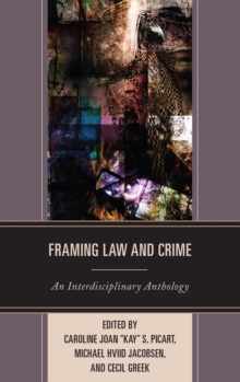 Image for Framing law and crime: an interdisciplinary anthology
