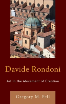 Image for Davide Rondoni : Art in the Movement of Creation