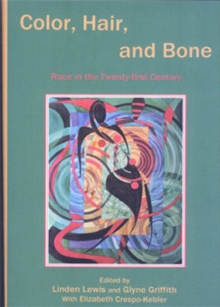 Color, Hair, and Bone