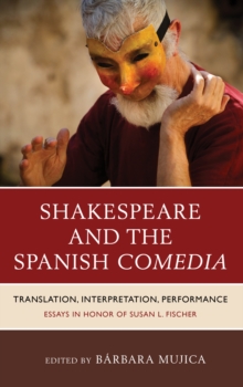 Shakespeare and the Spanish Comedia