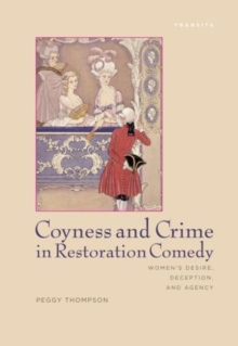 Image for Coyness and Crime in Restoration Comedy