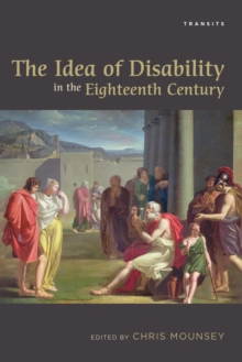 Image for The idea of disability in the eighteenth century