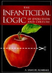 Infanticidal Logic of Evolution and Culture