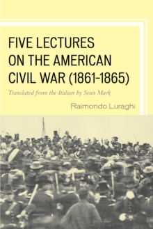 Image for Five Lectures on the American Civil War, 1861–1865