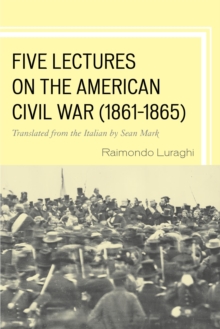 Image for Five lectures on the American Civil War, 1861-1865