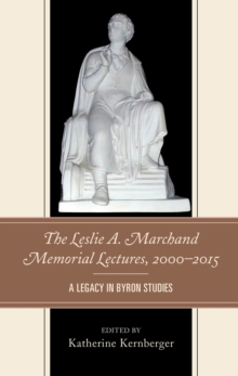 Image for The Leslie A. Marchand Memorial Lectures, 2000–2015