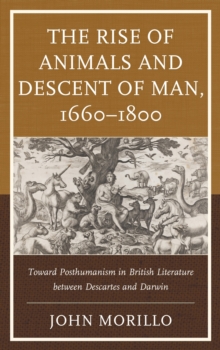 Rise of Animals and Descent of Man, 1660-1800