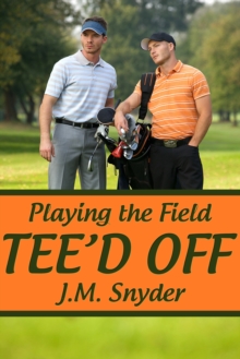 Image for Playing the Field: Tee'd Off