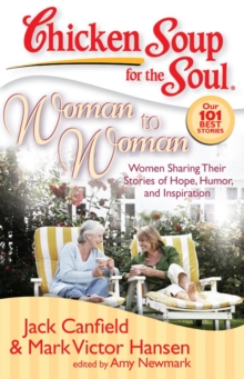 Image for Chicken Soup for the Soul: Woman to Woman: Women Sharing Their Stories of Hope, Humor, and Inspiration