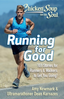 Image for Running for Good: 101 Stories for Runners & Walkers to Get You Moving