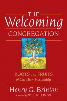 Image for Welcoming Congregation: Roots and Fruits of Christian Hospitality