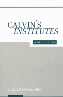 Image for Calvin's Institutes: Abridged Edition