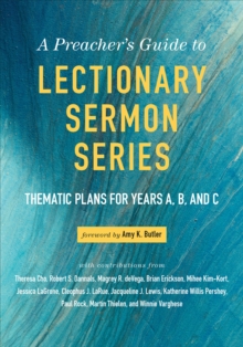 Image for The preacher's guide to lectionary sermon series: thematic plans for Years A, B, and C