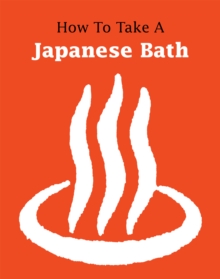 Image for How to Take a Japanese Bath