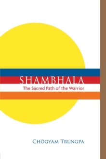 Image for Shambhala: The Sacred Path of the Warrior
