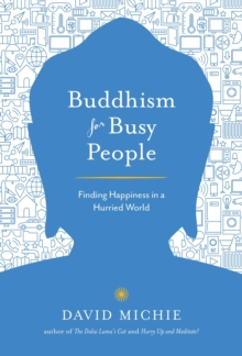 Image for Buddhism for busy people  : finding happiness in an uncertain world