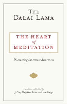 Image for The heart of meditation  : discovering innermost awareness