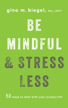 Image for Be Mindful and Stress Less