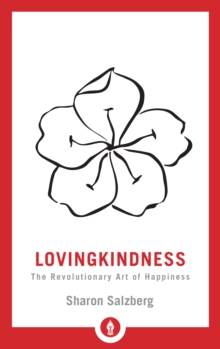 Image for Lovingkindness  : the revolutionary art of happiness