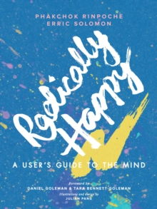 Radically Happy: A User’s Guide to the Mind