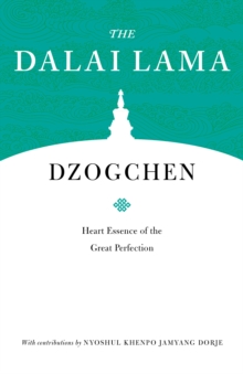 Dzogchen: Heart Essence of the Great Perfection