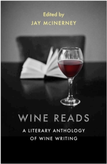Image for Wine reads  : a literary anthology of wine writing