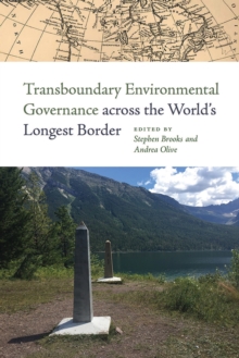Image for Transboundary Environmental Governance Across the World's Longest Border