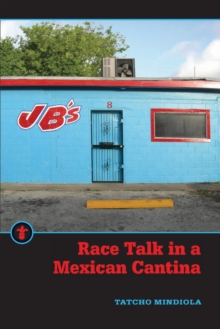 Race Talk in a Mexican Cantina
