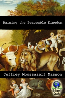 Image for Raising the Peaceable Kingdom