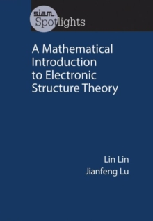 Mathematical Introduction to Electronic Structure Theory