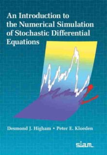 Image for An Introduction to the Numerical Simulation of Stochastic Differential Equations
