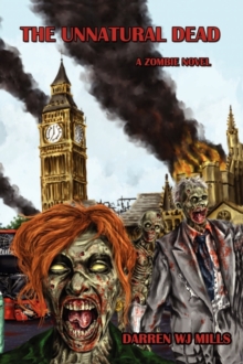 Image for The Unnatural Dead : A Zombie Novel