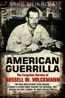Image for American Guerrilla: the Forgotten Heroics of Russell W. Volckmann