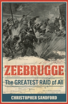 Image for Zeebrugge: the greatest raid of all