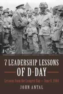 7 Leadership Lessons of D-Day