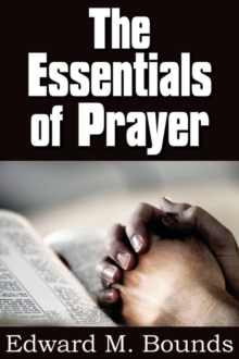 Image for The Essentials of Prayer