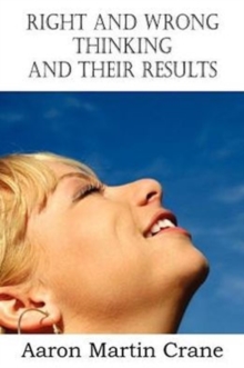 Image for Right and Wrong Thinking and Their Results