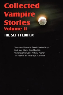 Image for Collected Vampire Stories Volume II - The Sci-Fi Edition
