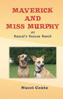 Image for Maverick and Miss Murphy at Rascal's Rescue Ranch
