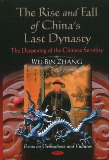 Rise & Fall of China's Last Dynasty