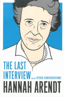 Image for Hannah Arendt  : the last interview