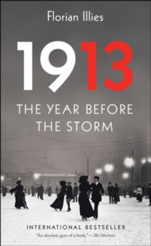 Image for 1913: the year before the storm
