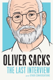 Image for Oliver Sacks  : the last interview and other conversations