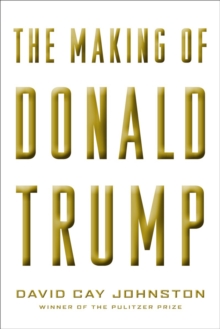 Image for The making of Donald Trump