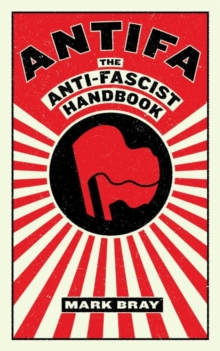 Antifa: The Anti-Fascist Handbook