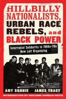 Image for Hillbilly Nationalists, Urban Race Rebels, and Black Power