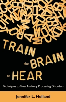 Image for Train the Brain to Hear